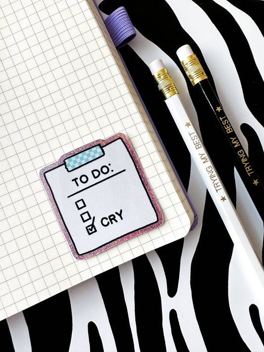 To Do Cry Sticker